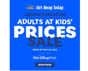 Ends Tonight! Get Away Today’s Walt Disney World Sale! Adults at Kids’ Prices!