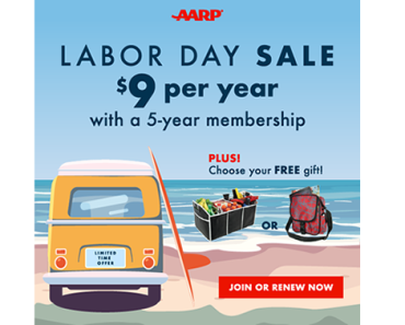 AARP Labor Day Sale! Only $9 per year with a 5-year membership! Plus get a Free Insulated Trunk Organizer or Red and Gray Spider Splash Day Bag!