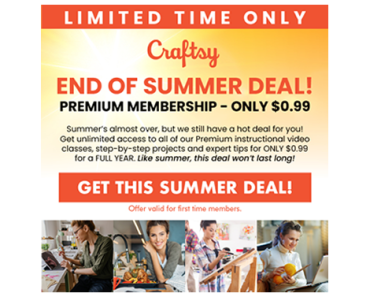 LAST DAY! Celebrate the End of Summer with Craftsy! Get your premium membership for just $0.99!