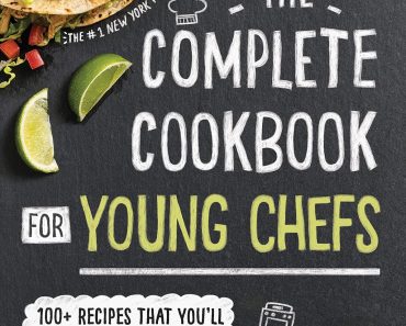 The Complete Cookbook for Young Chefs – Only $7.95! Prime Member Exclusive!