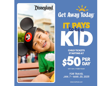 It pays to be a kid at the Disneyland Resort! Kid’s Tickets just $50 per day with GetAwayToday!