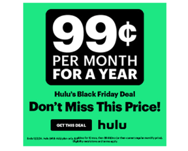 Hulu Black Friday Deal! Just $0.99 Per Month For A Year!