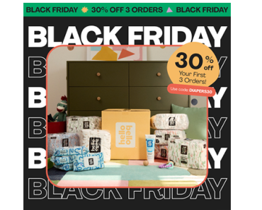 Black Friday Sale! Get 30% Off your First 3 Diaper Bundle Deliveries + a Free Gift + Free Shipping with code DIAPERS30 at checkout!