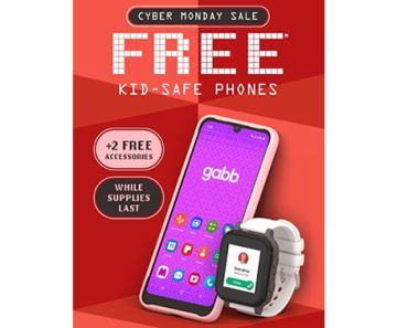 Cyber Monday Gabb Deal! FREE Gabb Phone 4 or Smart Watch + 2 FREE accessories!